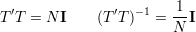                         1
T ′T =  N I    (T ′T )-1 = --I
                        N
